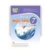 Bài Tập Ngữ Văn 7 – Tập 1 - Kết Nối