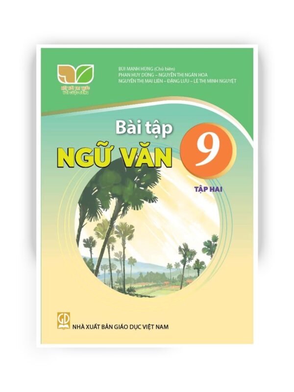 Bài Tập Ngữ Văn 9 – Tập 2 - Kết Nối