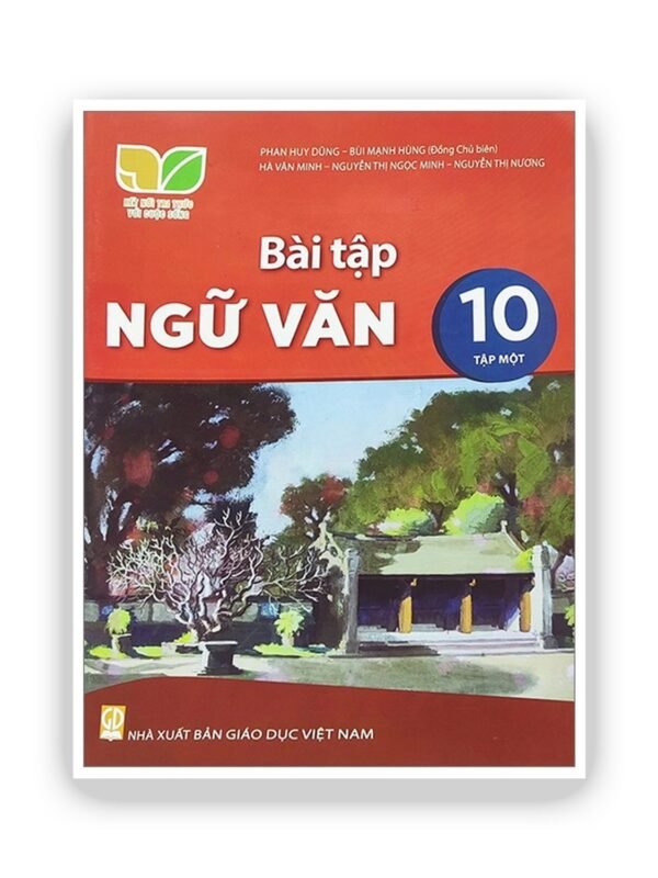 Bài Tập Ngữ Văn 10 – Tập 1 - Kết Nối