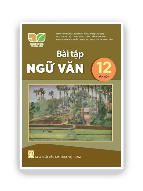 Bài Tập Ngữ Văn 12 – Tập 1 - Kết Nối