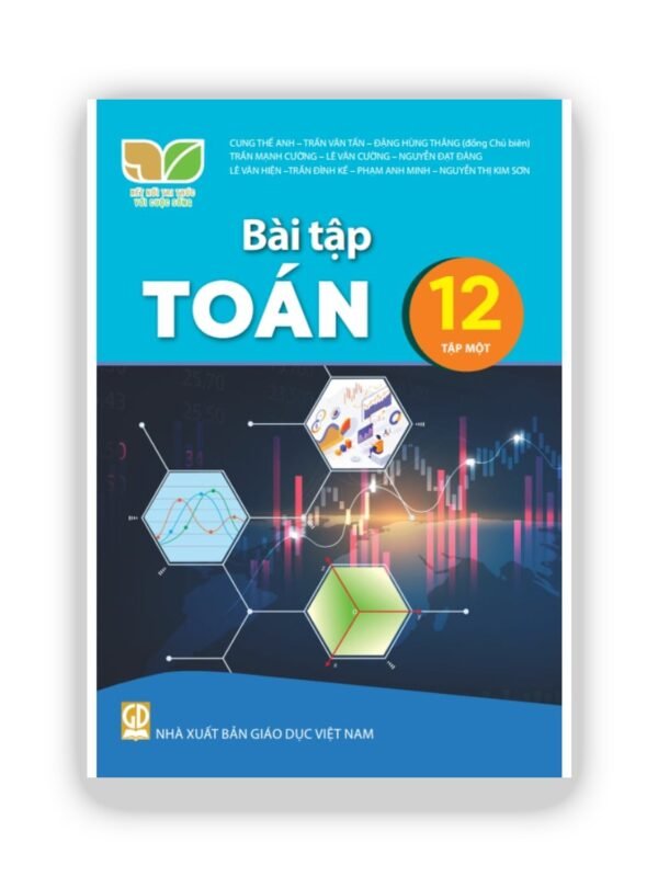 Bài Tập Toán 12 – Tập 1 - Kết Nối