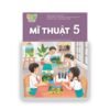 Mĩ Thuật 5 - Kết Nối