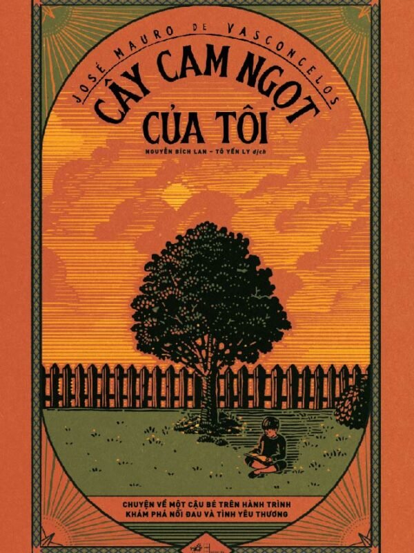 Cây Cam Ngọt Của Tôi - José Mauro de Vasconcelos