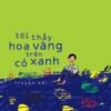 Tôi Thấy Hoa Vàng Trên Cỏ Xanh - Nguyễn Nhật Ánh